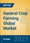 General Crop Farming Global Market Insights 2021, Analysis and Forecast to 2026, by Manufacturers, Regions, Technology, Application, Product Type - Product Thumbnail Image