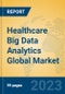 Healthcare Big Data Analytics Global Market Insights 2023, Analysis and Forecast to 2028, by Market Participants, Regions, Technology, Application, Product Type - Product Thumbnail Image