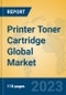 Printer Toner Cartridge Global Market Insights 2023, Analysis and Forecast to 2028, by Manufacturers, Regions, Technology, Product Type - Product Image