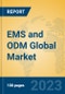 EMS and ODM Global Market Insights 2023, Analysis and Forecast to 2028, by Market Participants, Regions, Technology, Application, Product Type - Product Image
