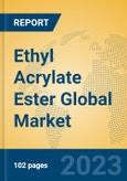 Ethyl Acrylate Ester Global Market Insights 2023, Analysis and Forecast to 2028, by Manufacturers, Regions, Technology, Application, Product Type- Product Image