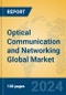 Optical Communication and Networking Global Market Insights 2024, Analysis and Forecast to 2029, by Manufacturers, Regions, Technology, Application - Product Image