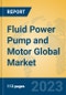 Fluid Power Pump and Motor Global Market Insights 2023, Analysis and Forecast to 2028, by Manufacturers, Regions, Technology, Product Type - Product Image