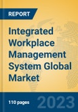 Integrated Workplace Management System Global Market Insights 2023, Analysis and Forecast to 2028, by Manufacturers, Regions, Technology, Product Type- Product Image