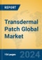Transdermal Patch Global Market Insights 2024, Analysis and Forecast to 2029, by Manufacturers, Regions, Technology, Application - Product Image