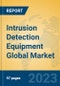 Intrusion Detection Equipment Global Market Insights 2023, Analysis and Forecast to 2028, by Manufacturers, Regions, Technology, Application, Product Type - Product Image