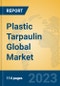 Plastic Tarpaulin Global Market Insights 2023, Analysis and Forecast to 2028, by Manufacturers, Regions, Technology, Product Type - Product Thumbnail Image