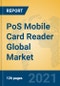PoS Mobile Card Reader Global Market Insights 2021, Analysis and Forecast to 2026, by Manufacturers, Regions, Technology, Application, Product Type - Product Thumbnail Image
