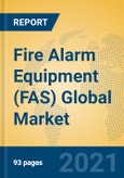 Fire Alarm Equipment (FAS) Global Market Insights 2021, Analysis and Forecast to 2026, by Manufacturers, Regions, Technology, Application, Product Type- Product Image