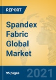 Spandex Fabric Global Market Insights 2021, Analysis and Forecast to 2026, by Manufacturers, Regions, Technology, Application, Product Type- Product Image