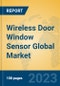 Wireless Door Window Sensor Global Market Insights 2023, Analysis and Forecast to 2028, by Manufacturers, Regions, Technology, Application, Product Type - Product Thumbnail Image