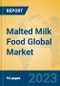 Malted Milk Food Global Market Insights 2023, Analysis and Forecast to 2028, by Manufacturers, Regions, Technology, Application, Product Type - Product Image