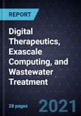 Growth Opportunities in Digital Therapeutics, Exascale Computing, and Wastewater Treatment- Product Image
