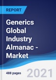 Generics Global Industry Almanac - Market Summary, Competitive Analysis and Forecast to 2025- Product Image
