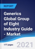 Generics Global Group of Eight (G8) Industry Guide - Market Summary, Competitive Analysis and Forecast to 2025- Product Image