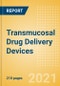 Transmucosal Drug Delivery Devices - Medical Devices Pipeline Product Landscape, 2021 - Product Thumbnail Image