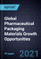 Global Pharmaceutical Packaging Materials Growth Opportunities - Product Thumbnail Image