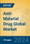 Anti-Malarial Drug Global Market Insights 2024, Analysis and Forecast to 2029, by Manufacturers, Regions, Technology, Application - Product Image