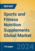 Sports and Fitness Nutrition Supplements Global Market Insights 2024, Analysis and Forecast to 2029, by Manufacturers, Regions, Technology, Application- Product Image