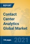 Contact Center Analytics Global Market Insights 2021, Analysis and Forecast to 2026, by Manufacturers, Regions, Technology, Application - Product Thumbnail Image
