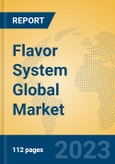 Flavor System Global Market Insights 2023, Analysis and Forecast to 2028, by Manufacturers, Regions, Technology, Application, Product Type- Product Image