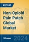 Non-Opioid Pain Patch Global Market Insights 2024, Analysis and Forecast to 2029, by Manufacturers, Regions, Technology, Application - Product Image