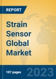 Strain Sensor Global Market Insights 2023, Analysis and Forecast to 2028, by Manufacturers, Regions, Technology, Application, Product Type- Product Image