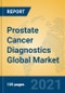 Prostate Cancer Diagnostics Global Market Insights 2021, Analysis and Forecast to 2026, by Manufacturers, Regions, Technology, Application - Product Thumbnail Image
