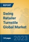 Swing Retailer Turnstile Global Market Insights 2023, Analysis and Forecast to 2028, by Manufacturers, Regions, Technology, Application, Product Type - Product Thumbnail Image