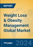 Weight Loss & Obesity Management Global Market Insights 2024, Analysis and Forecast to 2029, by Market Participants, Regions, Technology, Application, and Product Type- Product Image