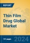 Thin Film Drug Global Market Insights 2024, Analysis and Forecast to 2029, by Manufacturers, Regions, Technology, Application, Product Type - Product Thumbnail Image
