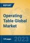 Operating Table Global Market Insights 2023, Analysis and Forecast to 2028, by Manufacturers, Regions, Technology, Application, Product Type - Product Image