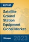 Satellite Ground Station Equipment Global Market Insights 2023, Analysis and Forecast to 2028, by Manufacturers, Regions, Technology, Application, Product Type - Product Image