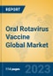 Oral Rotavirus Vaccine Global Market Insights 2023, Analysis and Forecast to 2028, by Manufacturers, Regions, Technology, Application, Product Type - Product Image