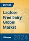 Lactose Free Dairy Global Market Insights 2024, Analysis and Forecast to 2029, by Manufacturers, Regions, Technology, Application - Product Image