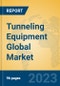 Tunneling Equipment Global Market Insights 2023, Analysis and Forecast to 2028, by Manufacturers, Regions, Technology, Application, Product Type - Product Thumbnail Image