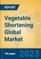 Vegetable Shortening Global Market Insights 2023, Analysis and Forecast to 2028, by Manufacturers, Regions, Technology, Application, Product Type - Product Image