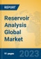 Reservoir Analysis Global Market Insights 2023, Analysis and Forecast to 2028, by Manufacturers, Regions, Technology, Application, Product Type - Product Image