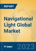 Navigational Light Global Market Insights 2023, Analysis and Forecast to 2028, by Manufacturers, Regions, Technology, Application, Product Type- Product Image
