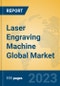 Laser Engraving Machine Global Market Insights 2023, Analysis and Forecast to 2028, by Manufacturers, Regions, Technology, Product Type - Product Image