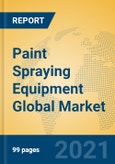 Paint Spraying Equipment Global Market Insights 2021, Analysis and Forecast to 2026, by Manufacturers, Regions, Technology, Application- Product Image