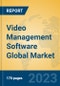 Video Management Software Global Market Insights 2023, Analysis and Forecast to 2028, by Manufacturers, Regions, Technology, Application, Product Type - Product Image