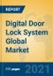 Digital Door Lock System Global Market Insights 2021, Analysis and Forecast to 2026, by Manufacturers, Regions, Technology, Application, Product Type - Product Thumbnail Image