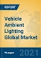 Vehicle Ambient Lighting Global Market Insights 2021, Analysis and Forecast to 2026, by Manufacturers, Regions, Technology, Application, Product Type - Product Thumbnail Image