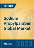 Sodium Propylparaben Global Market Insights 2023, Analysis and Forecast to 2028, by Manufacturers, Regions, Technology, Application, Product Type- Product Image