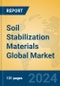 Soil Stabilization Materials Global Market Insights 2024, Analysis and Forecast to 2029, by Manufacturers, Regions, Technology, Application - Product Image