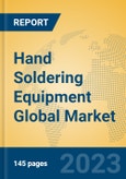 Hand Soldering Equipment Global Market Insights 2023, Analysis and Forecast to 2028, by Manufacturers, Regions, Technology, Application, Product Type- Product Image