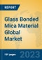 Glass Bonded Mica Material Global Market Insights 2023, Analysis and Forecast to 2028, by Manufacturers, Regions, Technology, Application, Product Type - Product Image