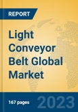 Light Conveyor Belt Global Market Insights 2023, Analysis and Forecast to 2028, by Manufacturers, Regions, Technology, Application, Product Type- Product Image