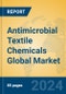 Antimicrobial Textile Chemicals Global Market Insights 2024, Analysis and Forecast to 2029, by Manufacturers, Regions, Technology, Application - Product Image